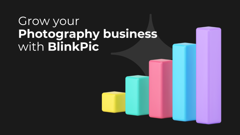 Grow Photography Business with BlinkPic